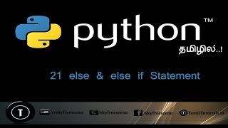 Python Tutorial in Tamil 21 else & else if Statement
