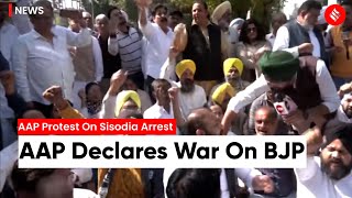 AAP Holds Nationwide Protests Against The Arrest Of Manish Sisodia