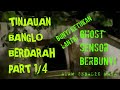 PARANORMAL | BANGLO BERDARAH | PART 1/4 | BORNEOPARAMITOZ