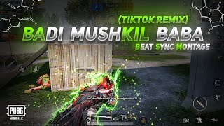 Badi Mushkil Baba (TikTok Remix) | Beat Sync Montage | Pubg Mobile Beat Sync Montage | 69 JOKER