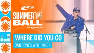 Jax Jones - Where Did You Go with MNEK (Live at Capital's Summertime Ball 2023) | Capital