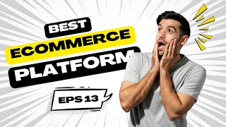 Best Ecommerce Platform | The Future of Online Shopping