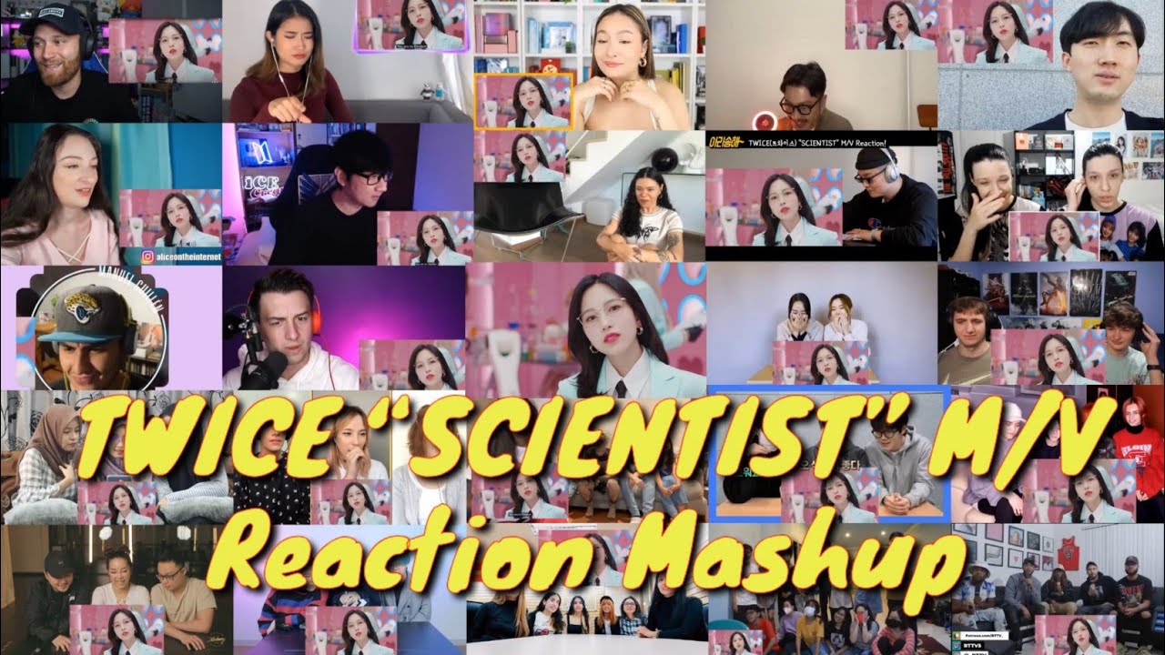 Twice Scientist M V Reaction Mashup Youtube