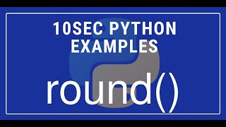 10sec Python Examples round() Built in Function by Code Recipe