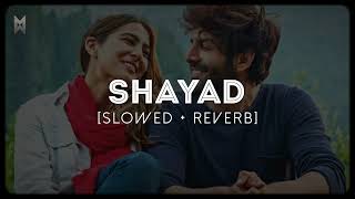 Shayad [Slowed + Reverb] (Magikwood Lofi Flip) | Indian Lofi | Bollywood Lofi | Hindi Lofi Song