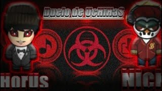 HorUs UH x NICK UH|Duelo UcHiHaS