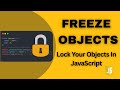 Stop Modifying Objects in JavaScript! │ freeze(), seal(), preventExtensions() Explained in Hindi
