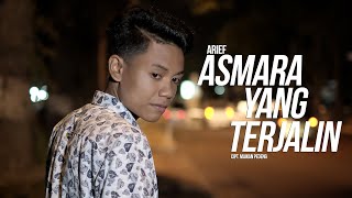 Arief - Asmara Yang Terjalin
