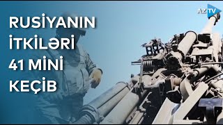 Rusiya qoşunlarının itkiləri 41 min 500 nəfərə çatıb - Müharibə ilə bağlı SON XƏBƏRLƏR