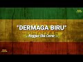 DERMAGA BIRU - Reggae Ska Cover#lagureggea #reggaeska #reggae