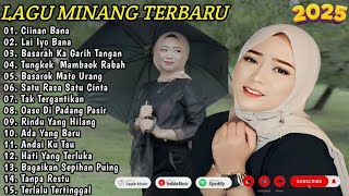 FAUZANA - LAGU MINANG TERBARU FULL ALBUM TERPOPULER 2025 - CIINAN BANA - LAI KA IYO BANA 🎶