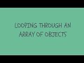 JAVASCRIPT : LOOPING THROUGH AN ARRAY OF OBJECTS