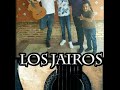 nuevo tema los jairos 2017