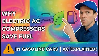 🔧 Why Electric AC Compressors Save Fuel in Gasoline Cars | Automotive Air Conditioning Explained
