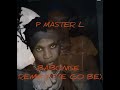 BABONISE by  p master L ft E  Go Be