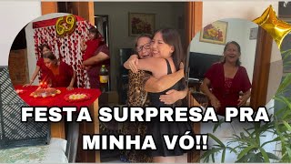 FIZ UMA FESTA SURPRESA PRA MINHA VÓ DE 69 ANOS!! *ela chorou?*