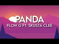 Flow G ft. Skusta Clee - Panda (Remix)( Lyrics )