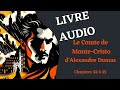 livre audio lecture du comte de monte cristo chapitre 32 à 35