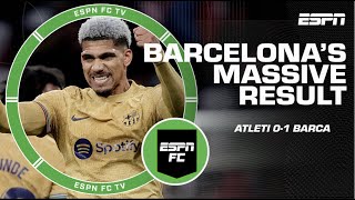 FULL REACTION to Atletico Madrid vs. Barcelona: The biggest takeaways! 🍿 | ESPN FC