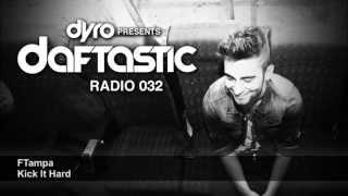 Dyro presents Daftastic Radio 032