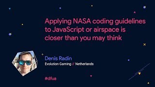 Applying NASA coding guidelines to JavaScript or airspace is closer than you may think – Denis Radin