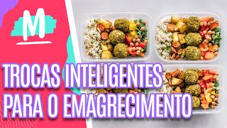 NUTRIÇÃO: Trocas inteligentes para o EMAGRECIMENTO - Mulheres (22/05/23)