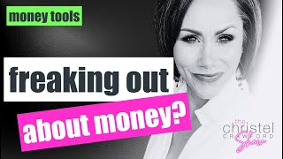 S2 E15: Tools to use when you’re FREAKING OUT about money