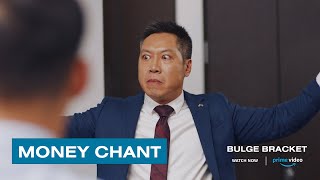 Bulge Bracket | Clip: Money Chant | Amazon Prime Video