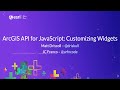 ArcGIS API for JavaScript: Customizing the JavaScript Widgets