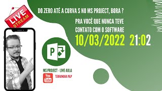 Do zero até a curva s no Ms Project, bora?