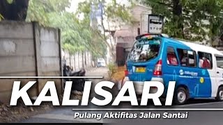 Pulang Aktifitas Jalan Santai | PEKAYON KALISARI Jakarta Timur