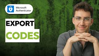 How to Export Microsoft Authenticator Codes [2026 Full Guide]
