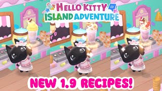 All of the NEW 1.9 RECIPES! 🍨 Hello Kitty Island Adventure + shakes, sprinkles, snowcicle