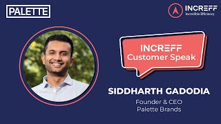 Revolutionizing Retail Operations: Siddharth Gadodia on Palette Brands' Success with Increff