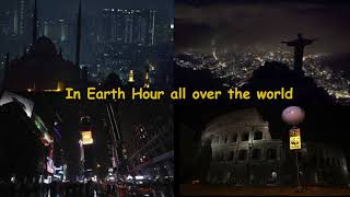 "It's Earth Hour" 2019 (see below for link to 2020 VIDEO)