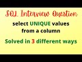 SQL Interview Question - How to select unique values from a column #sql #sqlinterviewquestions
