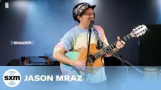 Jason Mraz — I'm Yours [Live @ SiriusXM]