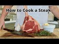 How to cook a Steak