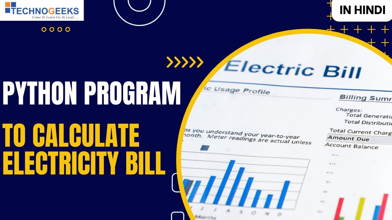 Program To Calculate Electricity Bill In Python Hindi Technogeeks