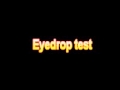 What Is The Definition Of Eyedrop test - Medical Dictionary Free Online