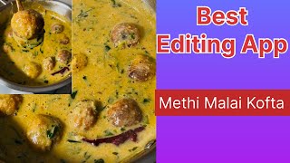 Methi Malai Kofta Recipe😋Methi Ke Benefits And Best Video Editing App Kaun Hai⁠@cookwithtulika12