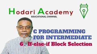 C Programming for Intermediate - 6. If else if Block Selection