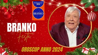 Oroscopo Branko DI 2024 .. BUON ANNO A TUTTI