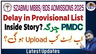 SZABMU Provisional Merit List Uploaded or Delayed? | Inside Story of PMDC Jirga