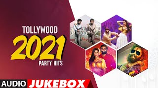 Tollywood 2021 Party Hits Audio Jukebox | Telugu Latest Party Collection | Telugu Hits