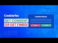 What is Cookie Consent and why should you care about it?