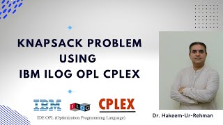 Solving the Knapsack Problem with IBM ILOG CPLEX | Integer Programming Tutorial