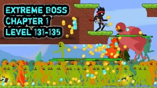 Extreme Boss Chapter 1 level 131-135 Stickman vs Zombies New Update