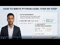 How To Write Python Code For Beginners (Step-by-Step Guide)