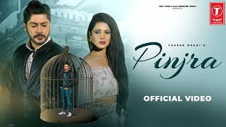 Pinjra (Official Video): Yaseer Desai | Abhishek Kapur | Charlie Chauhan | New Hindi Song| T-Series